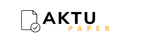 AKTU Paper, AKTU Previous year Paper, AKTU Previous year Paper PDF, AKTU Online,